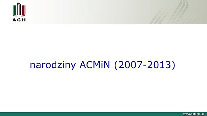 slajd prezentacji podsumowującej 10 lat działalności ACMiN