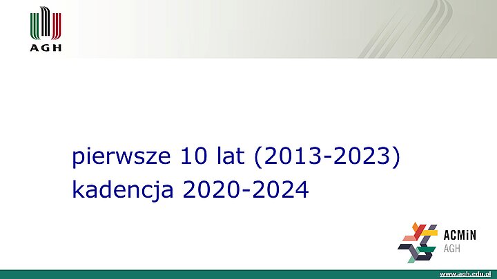 slajd prezentacji podsumowującej 10 lat działalności ACMiN